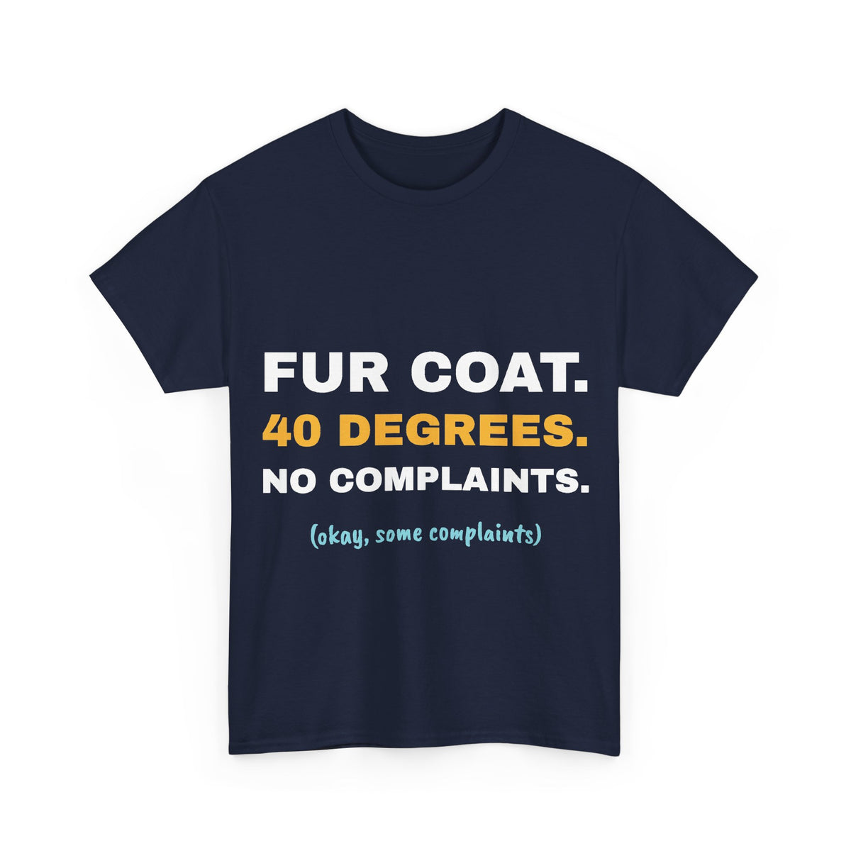 Navy Fur Coat. 40 Degrees. tee, front print