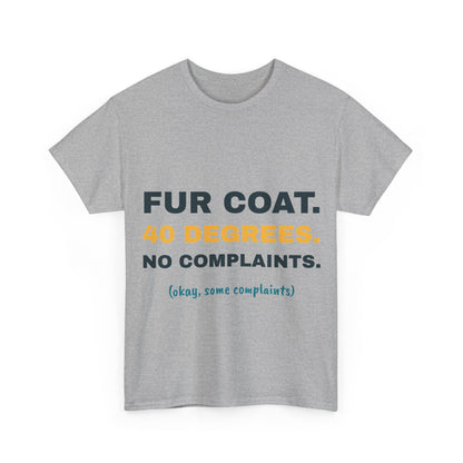 Sport grey Fur Coat. 40 Degrees. tee, front print