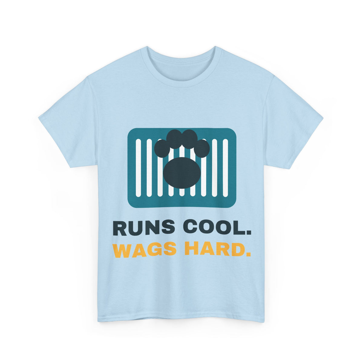Light blue Runs Cool. Wags Hard. tee, front print