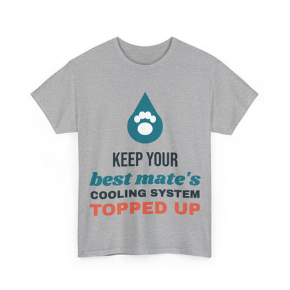 Sport grey Keep Your Best Mate Topped Up tee, front print