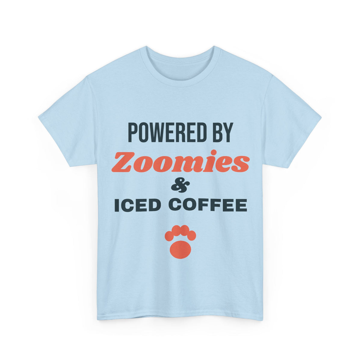 Light blue Powered by Zoomies and Iced Coffee tee, front print