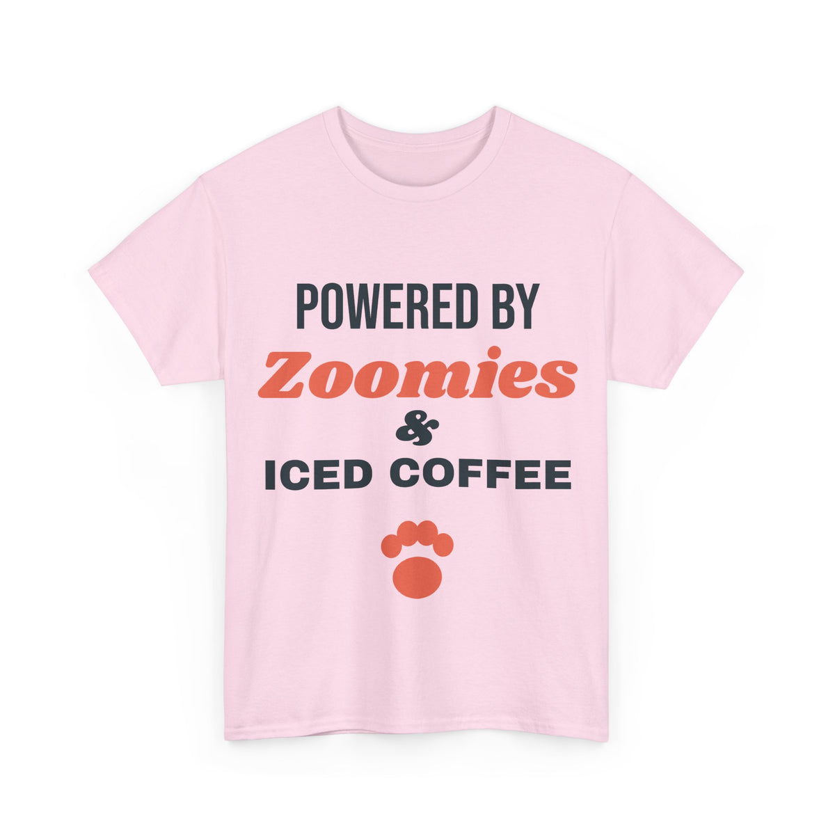 Light pink Powered by Zoomies and Iced Coffee tee, front print