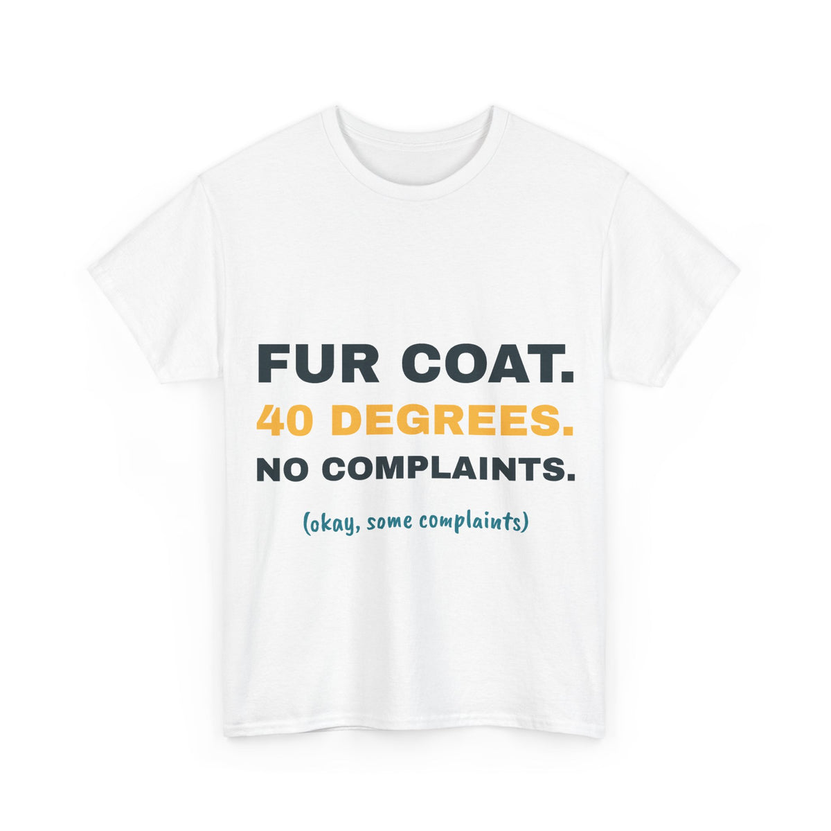 White Fur Coat. 40 Degrees. tee, front print