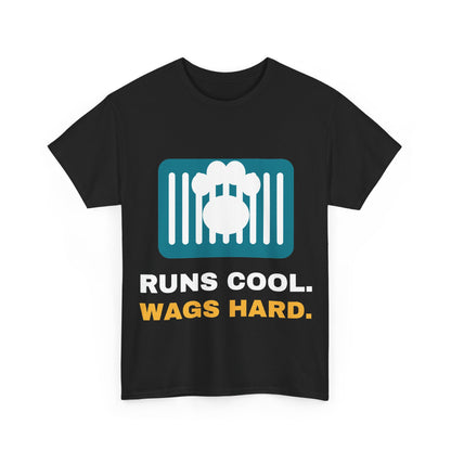Black Runs Cool. Wags Hard. tee, front print