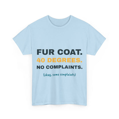 Light blue Fur Coat. 40 Degrees. tee, front print