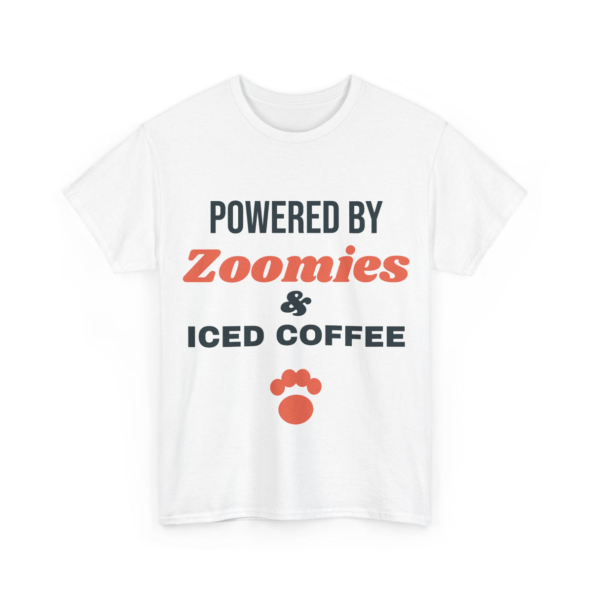 White Powered by Zoomies and Iced Coffee tee, front print